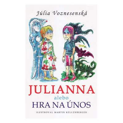 Julianna alebo Hra na únos - Júlia Voznesenská