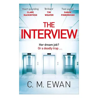 The Interview - C. M. Ewan