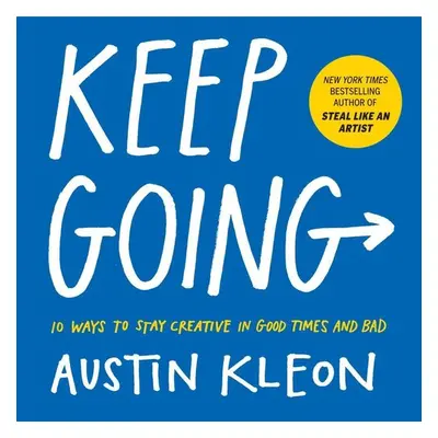 Keep Going - Austin Kleon