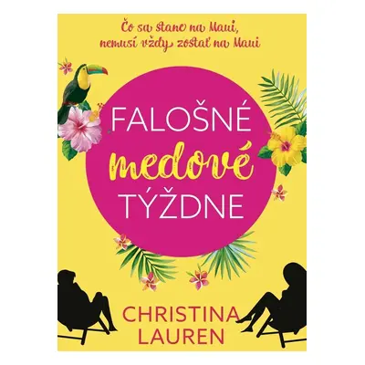 Falošné medové týždne - Christina Lauren