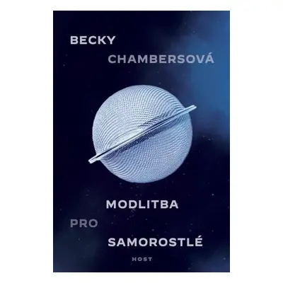 Modlitba pro samorostlé - Becky Chambers