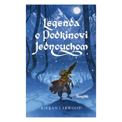 Legenda o Podkinovi Jednouchom - Kieran Larwood