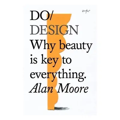 Do Design - Alan Moore