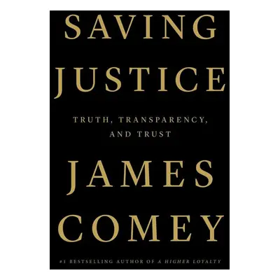 Saving Justice - James Comey