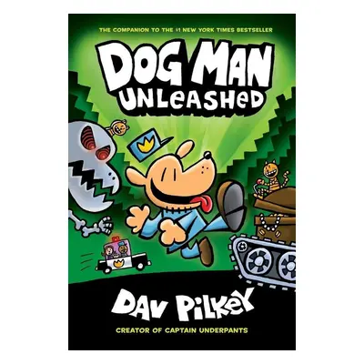 The Adventures of Dog Man 02: Unleashed - Dav Pilkey