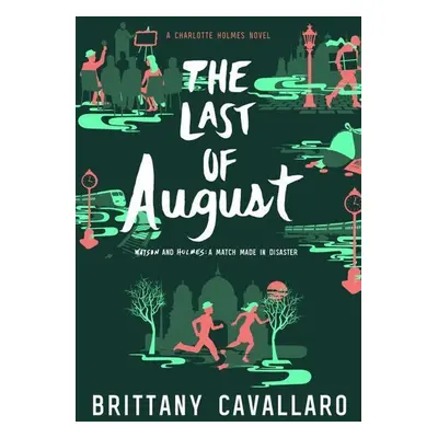 The Last of August - Brittany Cavallaro