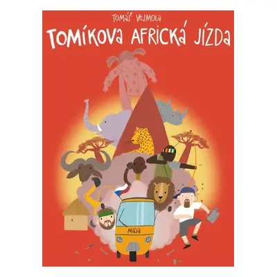 Tomíkova africká jízda - Tomáš Vejmola