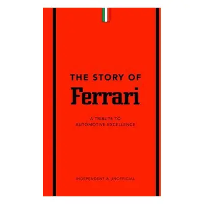 The Story of Ferrari - Stuart Codling