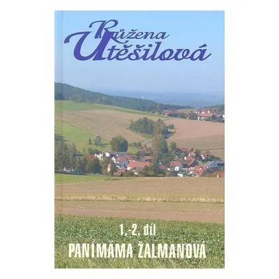 Panímáma Žalmanová - Růžena Utěšilová