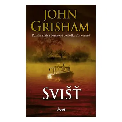 Svišť - John Grisham