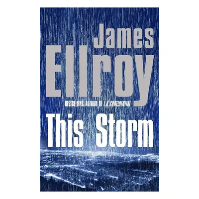 This Storm - James Ellroy