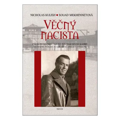 Věčný nacista - Nicholas Kulish