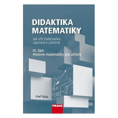 Didaktika matematiky III. část - Josef Polák