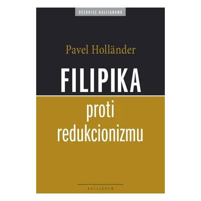 Filipika proti redukcionizmu - Pavel Holländer