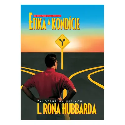 Etika a kondície - L. Ron Hubbard