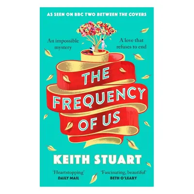 The Frequency of Us - Keith Stuart