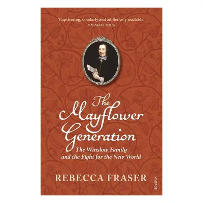 The Mayflower Generation - Rebecca Fraser