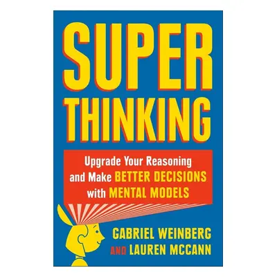 Superthinking - Gabriel Weinberg