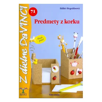 Predmety z korku - Ildikó Hegedűsová