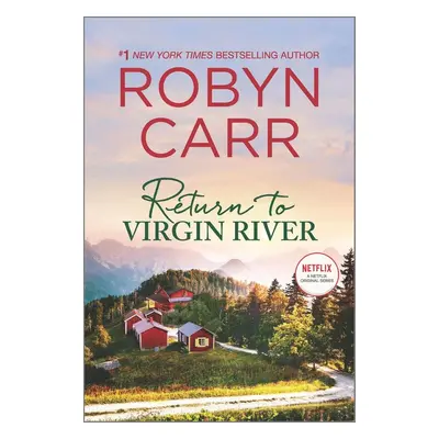 Return to Virgin River. Netflix-Tie-In - Robyn Carr