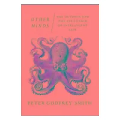 Other Minds - Peter Godfrey-Smith