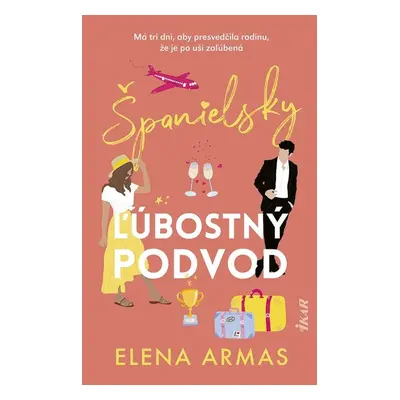 Španielsky ľúbostný podvod - Elena Armas