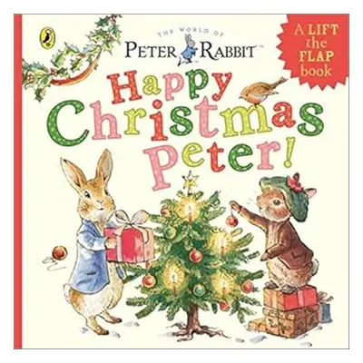 Peter Rabbit: Happy Christmas Peter - Beatrix Potter