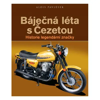 Báječná léta s Čezetou - Ing. Alois Pavlůsek