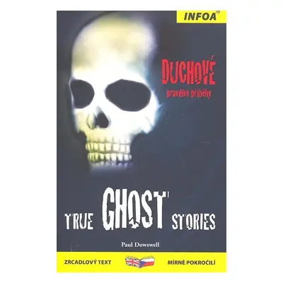 True Ghost Stories/Duchové - Autor Neuveden