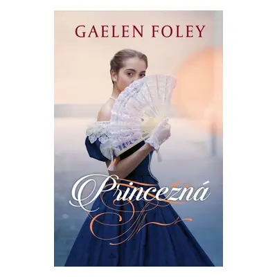 Princezná - Gaelen Foley