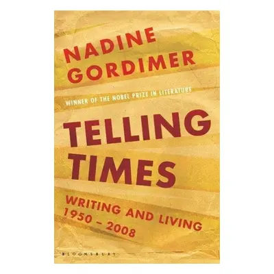 Telling Times - Nadine Gordimer