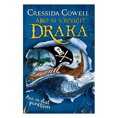 Ako sa stať pirátom - Cressida Cowell