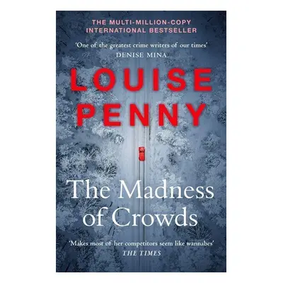 The Madness of Crowds - Louise Penny