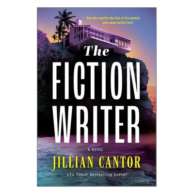 The Fiction Writer - Jillian Cantor