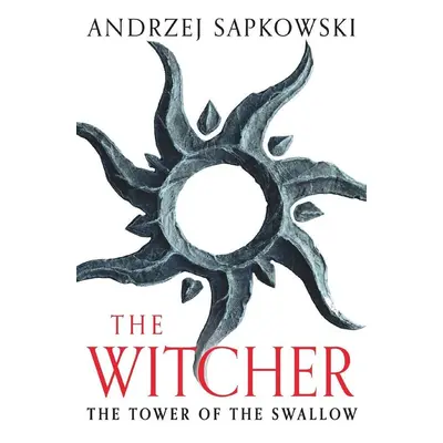 The Tower of the Swallow - Andrzej Sapkowski