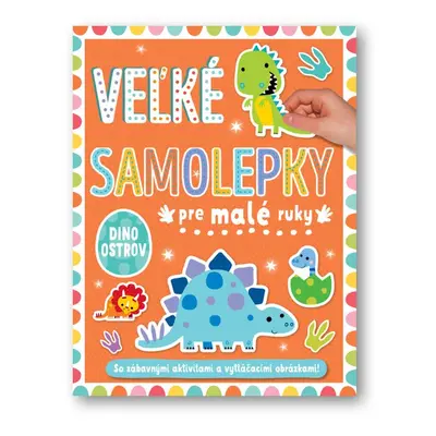 Veľké samolepky pre malé ruky Dino ostrov - Autor Neuveden