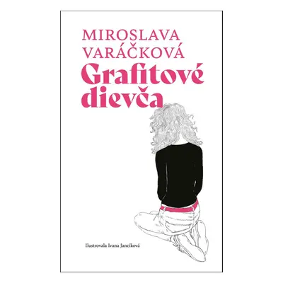 Grafitové dievča - Miroslava Varáčková