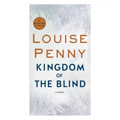 Kingdom of the Blind - Louise Penny