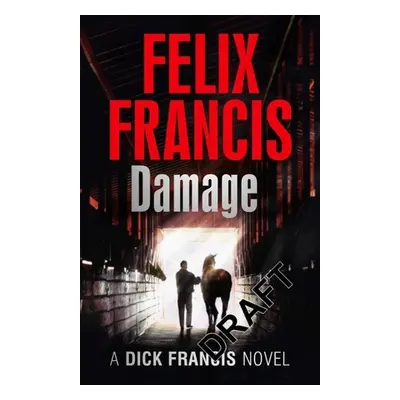 Damage - Felix Francis