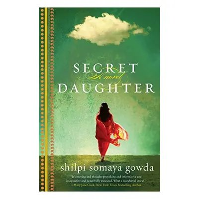 Secret Daughter - Shilpi Somaya Gowda