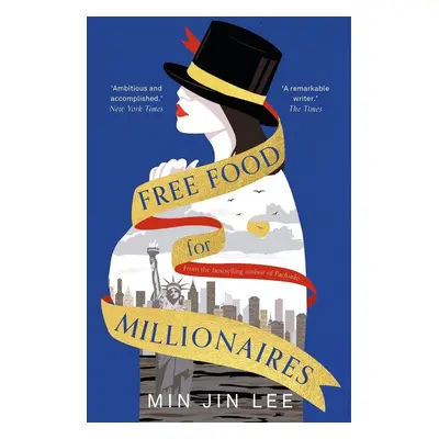 Free Food For Millionaires - Min Jin Lee