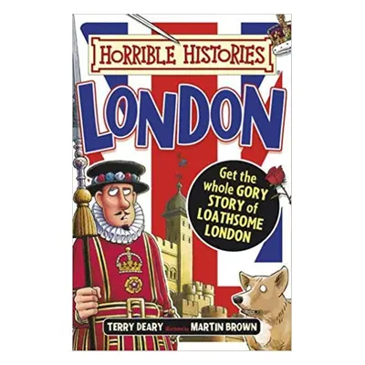 Horrible Histories: London - Terry Deary