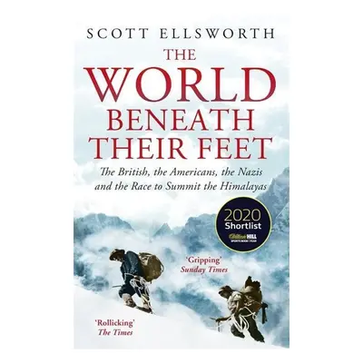 The World Beneath Their Feet - Scott Ellsworth