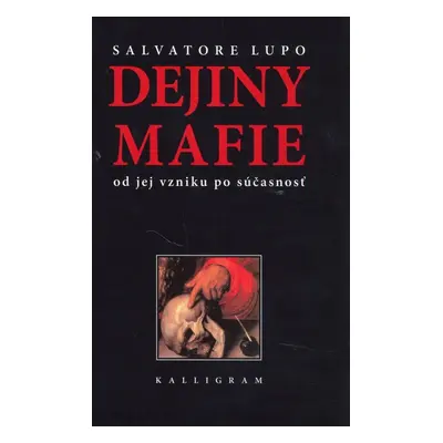 Dejiny mafie - Salvatore Lupo