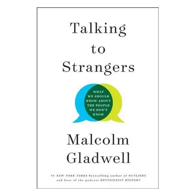 Talking to Strangers - Malcolm Gladwell