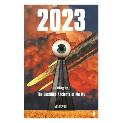 2023 - The Justified Ancients of Mu Mu