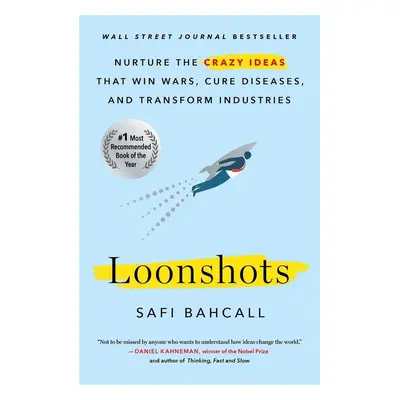 Loonshots - Safi Bahcall