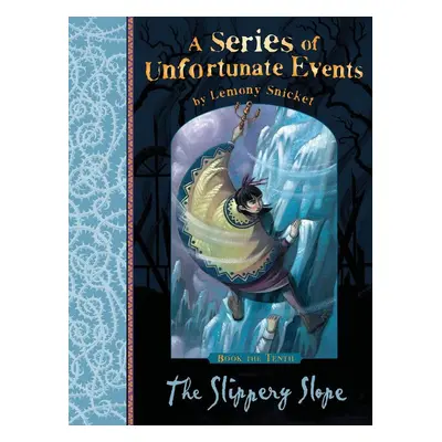 A Series of Unfortunate Events 10. The Slippery Slope - Lemony Snicket