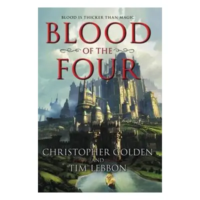 Blood of the Four - Tim Lebbon