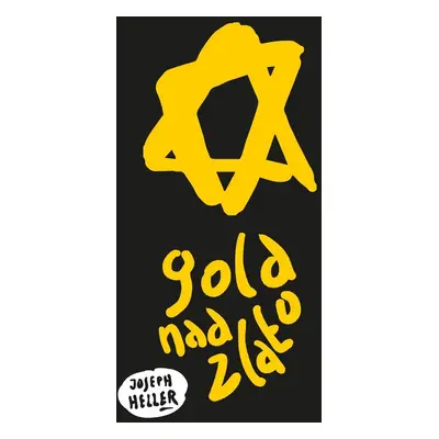 Gold nad zlato - Joseph Heller